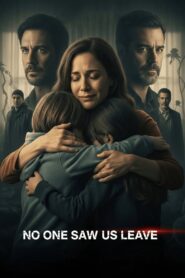 Nadie nos vio partir: Temporada 1